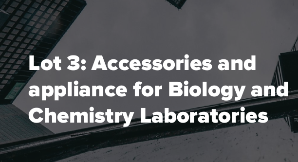 Lot 3: Accessories and appliance for Biology and Chemistry Laboratories