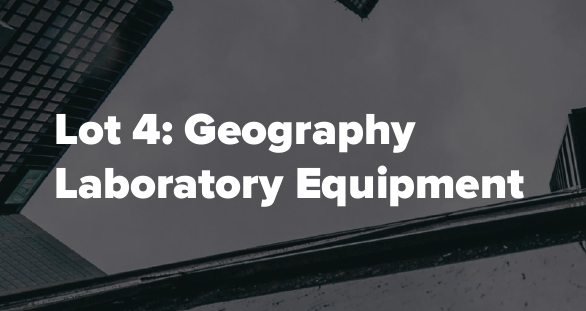 Lot 4: Geography Laboratory Equipment